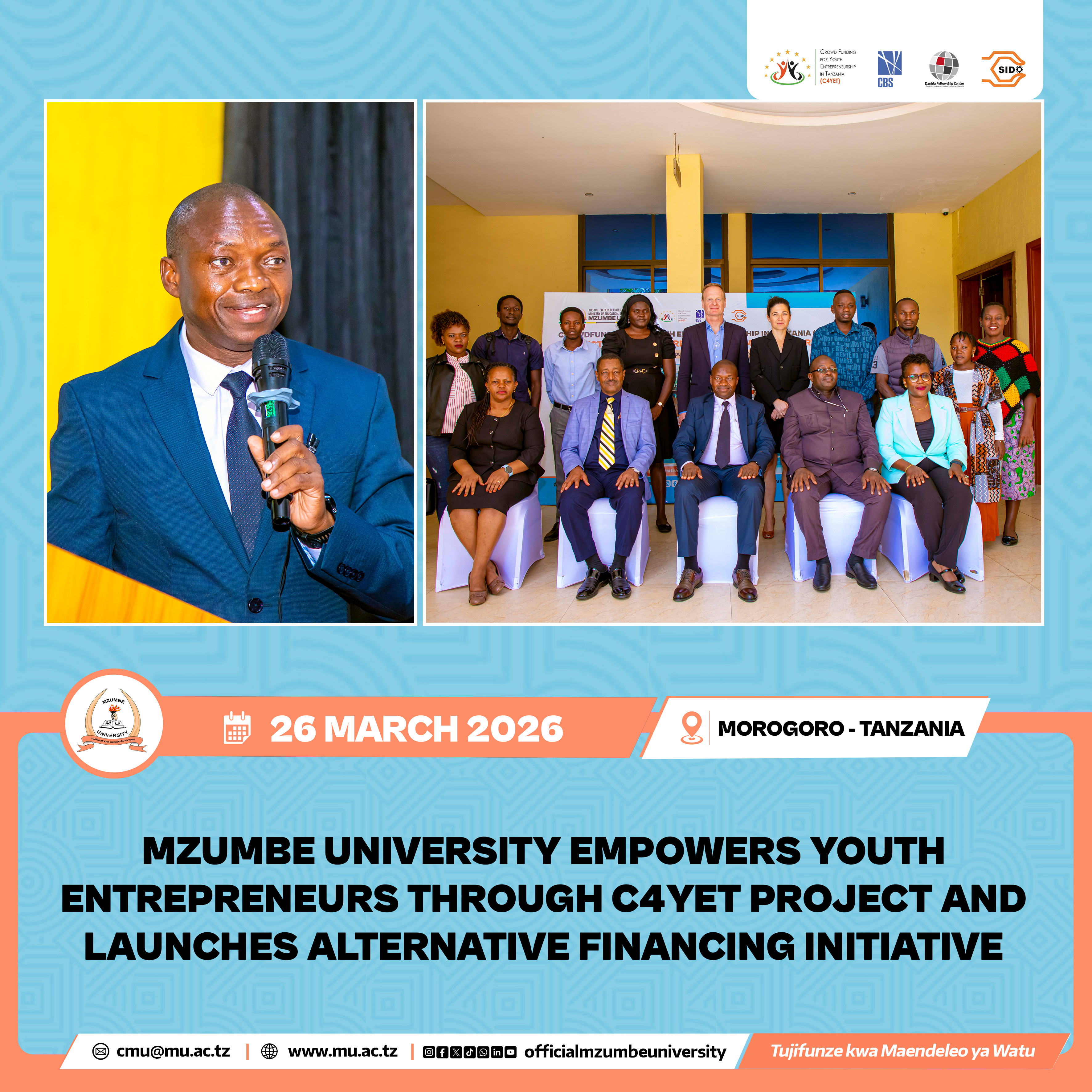 MZUMBE UNIVERSITY EMPOWERS YOUTH ENTREPRENEURS THROUGH C4YET PROJECT AND LAUNCHES ALTERNATIVE FINANCING INITIATIVE