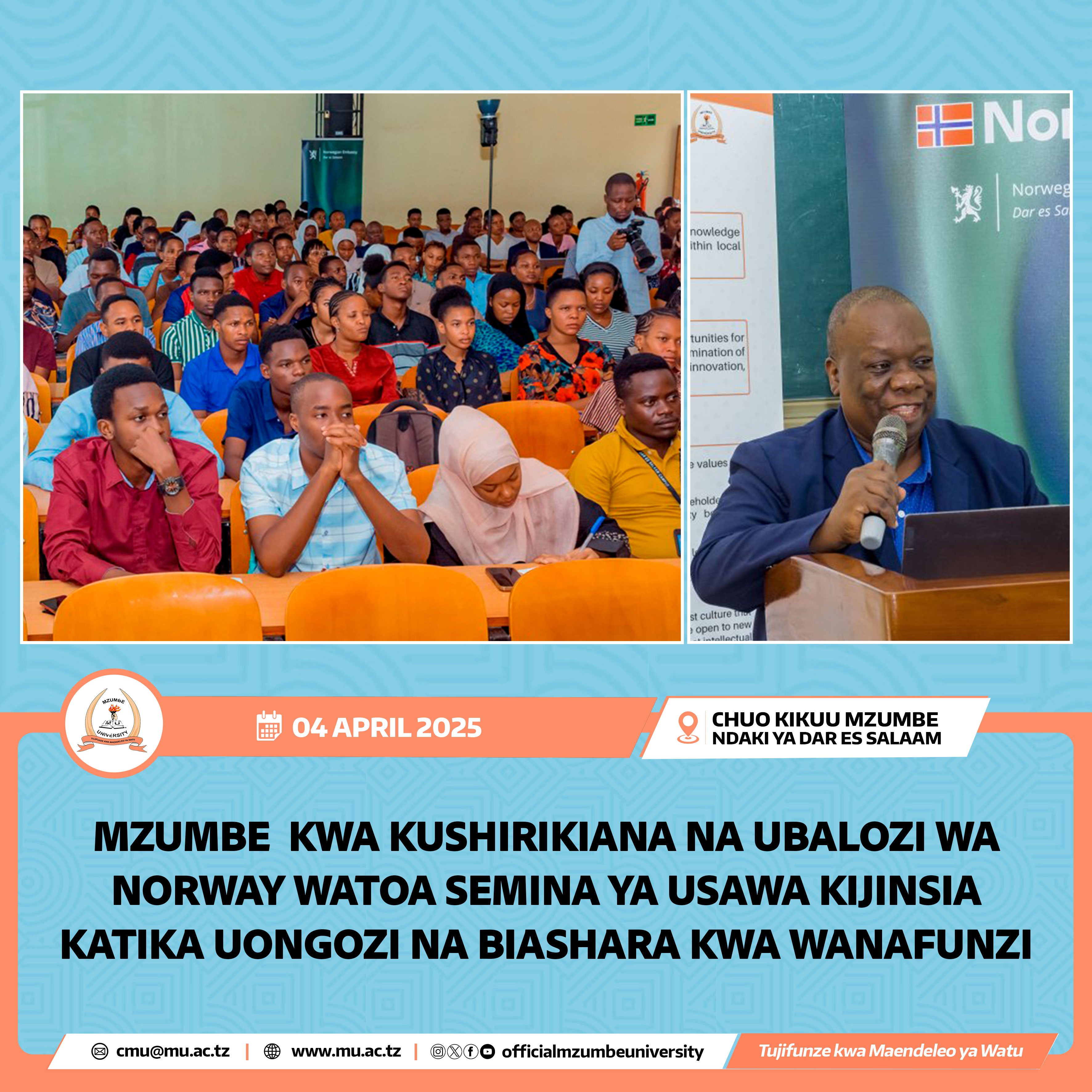 MZUMBE KWA KUSHIRIKIANA NA UBALOZI WA NORWAY WATOA SEMINA YA USAWA KIJINSIA KATIKA UONGOZI NA BIASHARA KWA WANAFUNZI