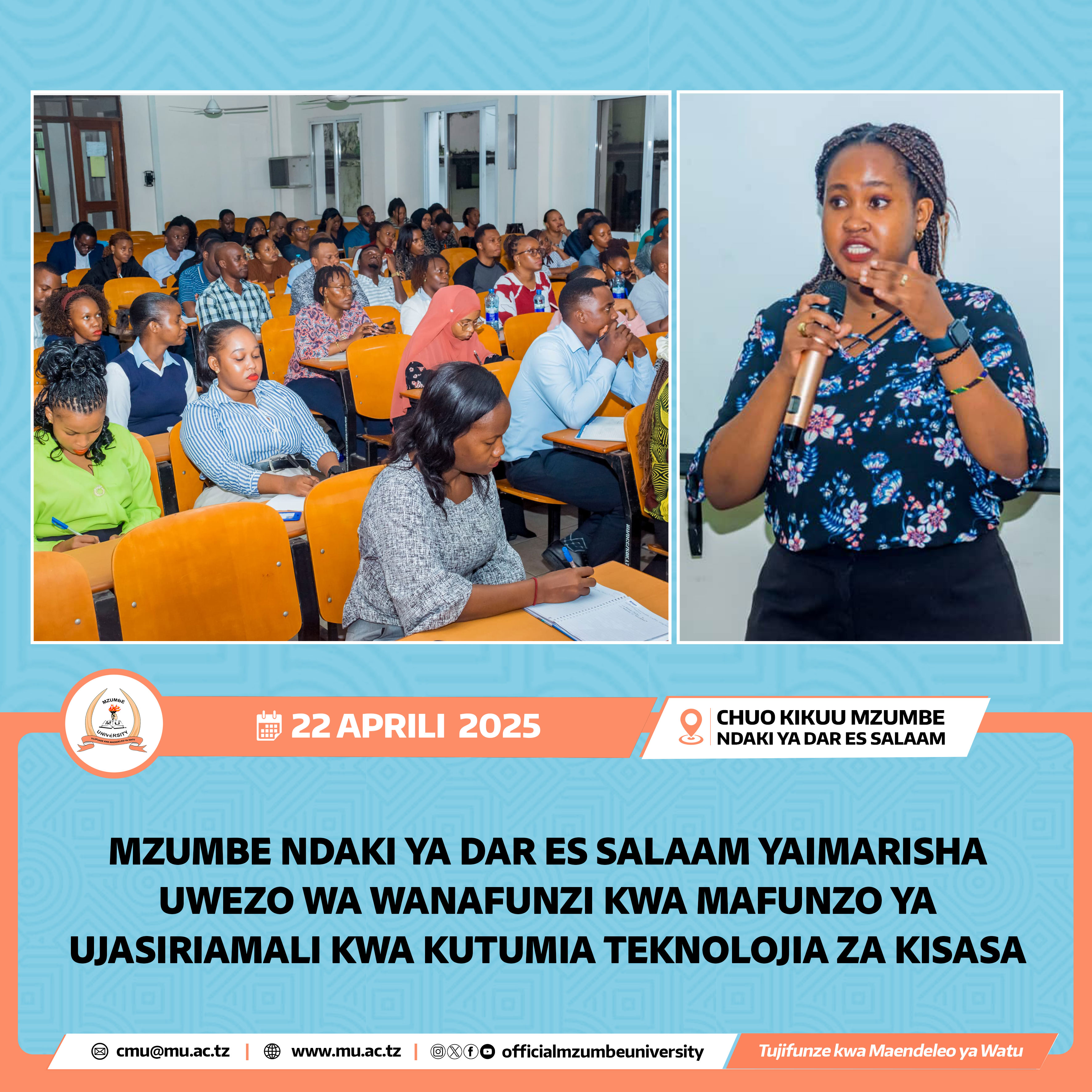 WANAFUNZI MZUMBE DAR ES SALAAM WAPEWA MAFUNZO YA UJASIRIAMALI NA MATUMIZI YA TEKNOLOJIA ZA KISASA