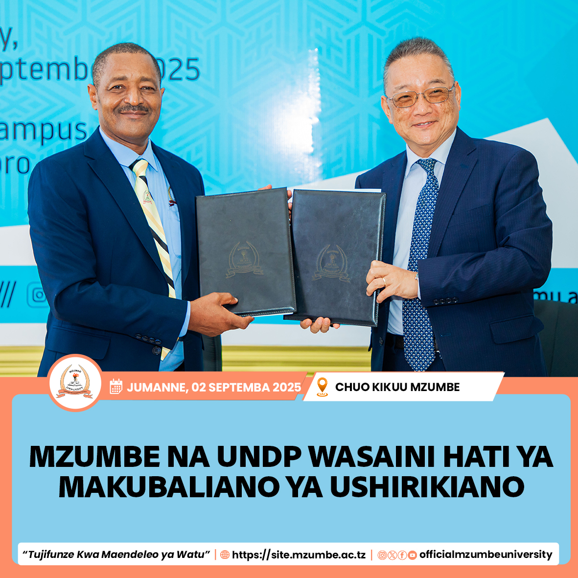 CHUO KIKUU MZUMBE NA UNDP WASAINI MAKUBALIANO YA USHIRIKIANO KWENYE UWEKEZAJI