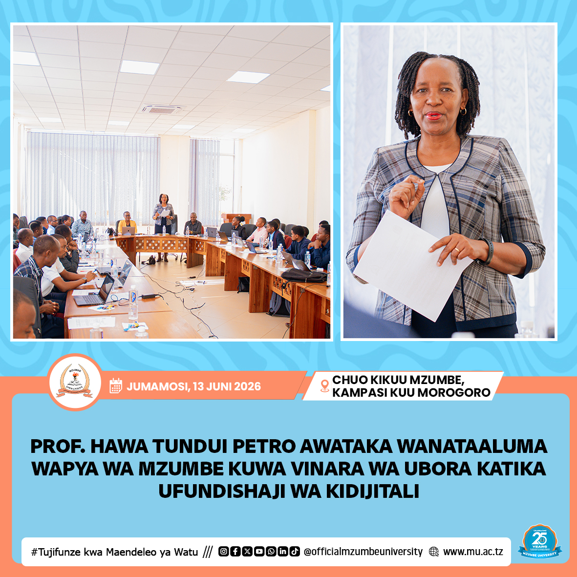 PROF. HAWA TUNDUI PETRO AWATAKA WANATAALUMA WAPYA MZUMBE KUWA VINARA WA UBORA KATIKA UFUNDISHAJI WA KIDIJITALI