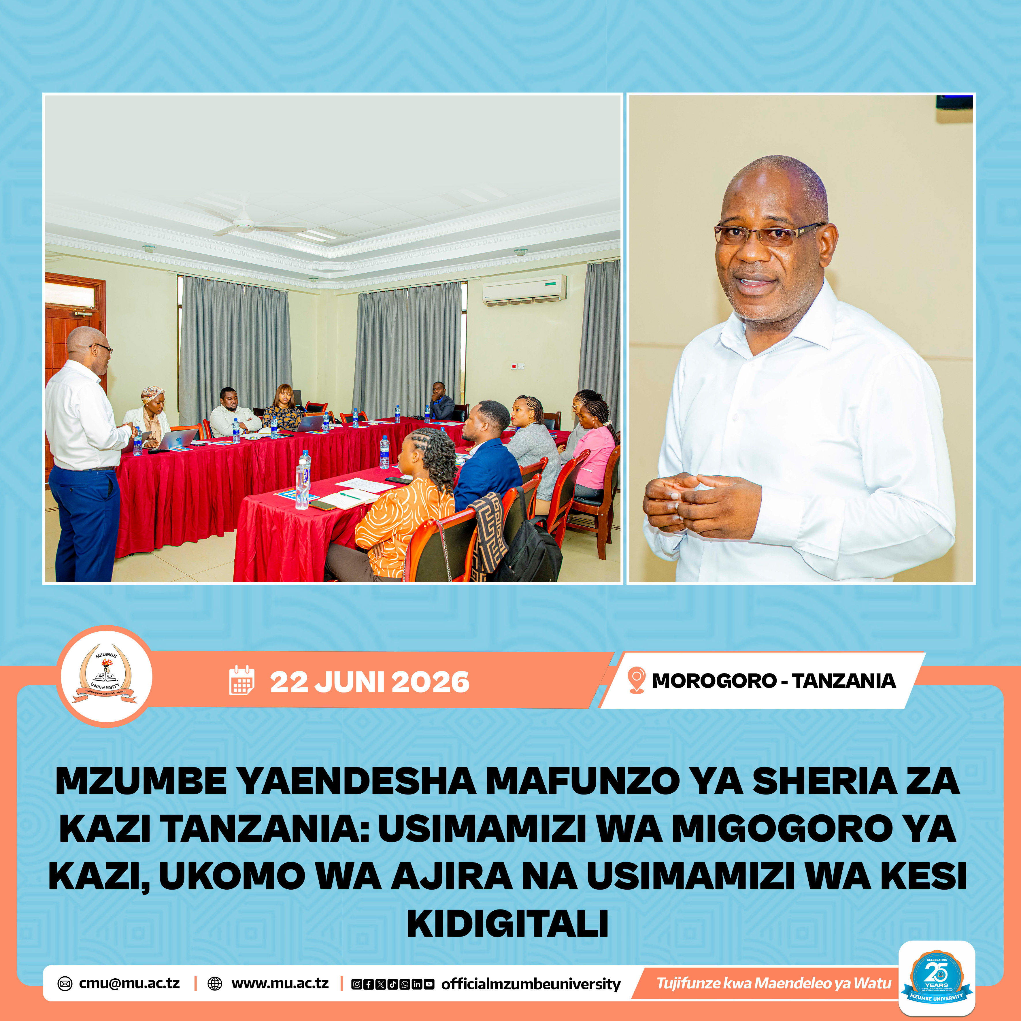 MZUMBE YAENDESHA MAFUNZO YA SHERIA ZA KAZI TANZANIA: USIMAMIZI WA MIGOGORO YA KAZI, UKOMO WA AJIRA NA USIMAMIZI WA KESI KIDIGITALI