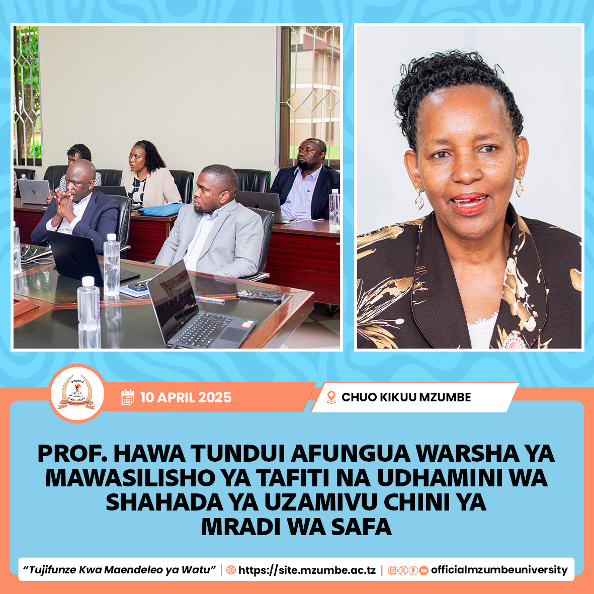 MZUMBE YAENDESHA WARSHA YA UWASILISHAJI WA TAFITI NA UDHAMINI WA MASOMO YA SHAHADA YA UZAMIVU KUPITIA MRADI WA SAfA