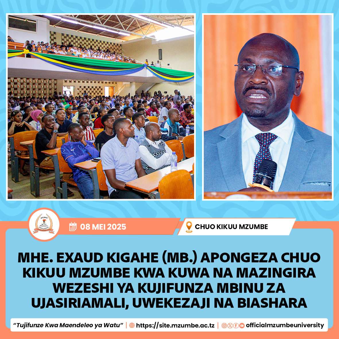 CHUO KIKUU MZUMBE CHAPONGEZWA KWA KUWAANDAA VIJANA KUJIAJIRI NA KUCHANGIA KUKUZA UCHUMI WA TAIFA KUPITIA BUNIFU