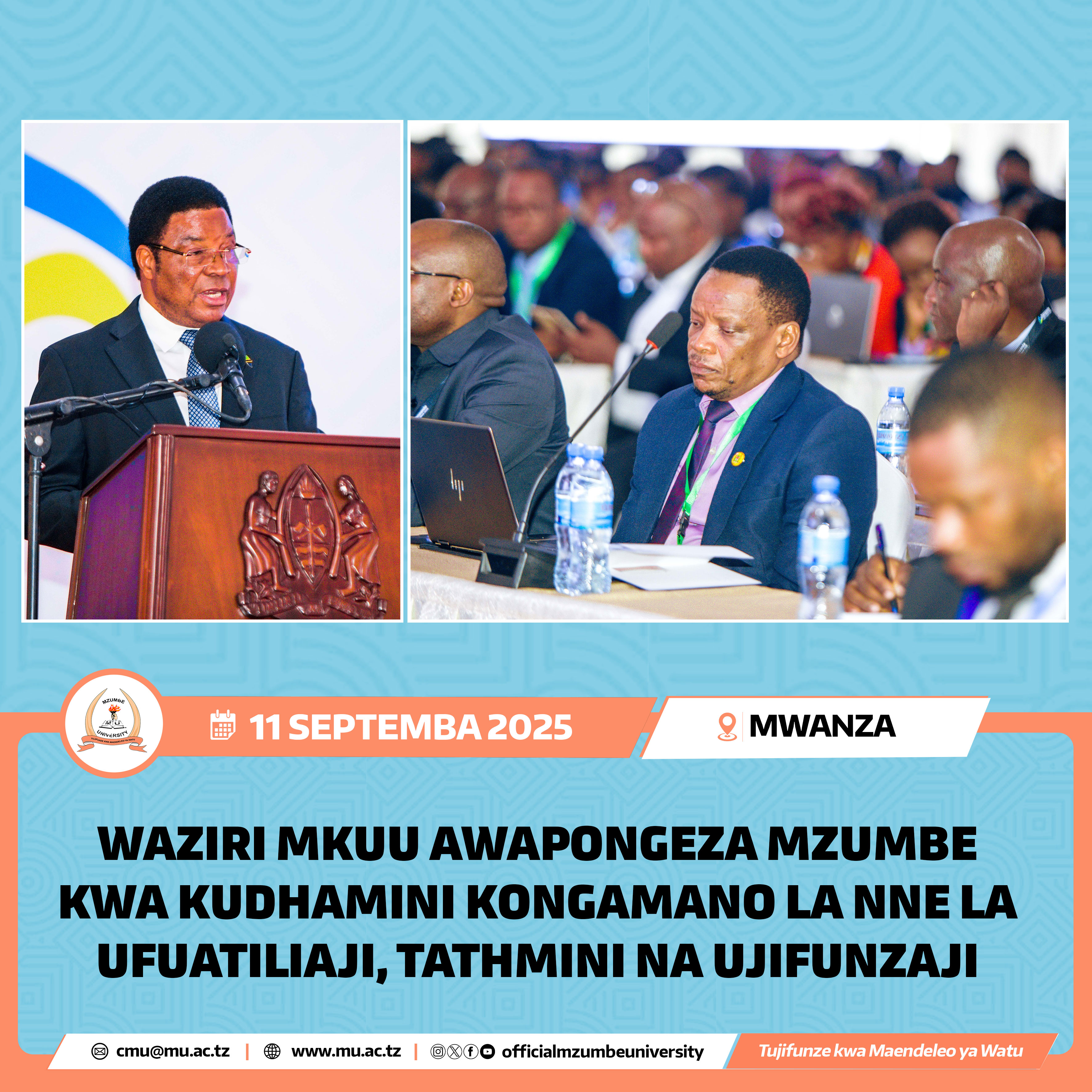 WAZIRI MKUU AWAPONGEZA MZUMBE KWA KUDHAMINI KONGAMANO LA NNE LA UFUATILIAJI, TATHMINI NA UJIFUNZAJI