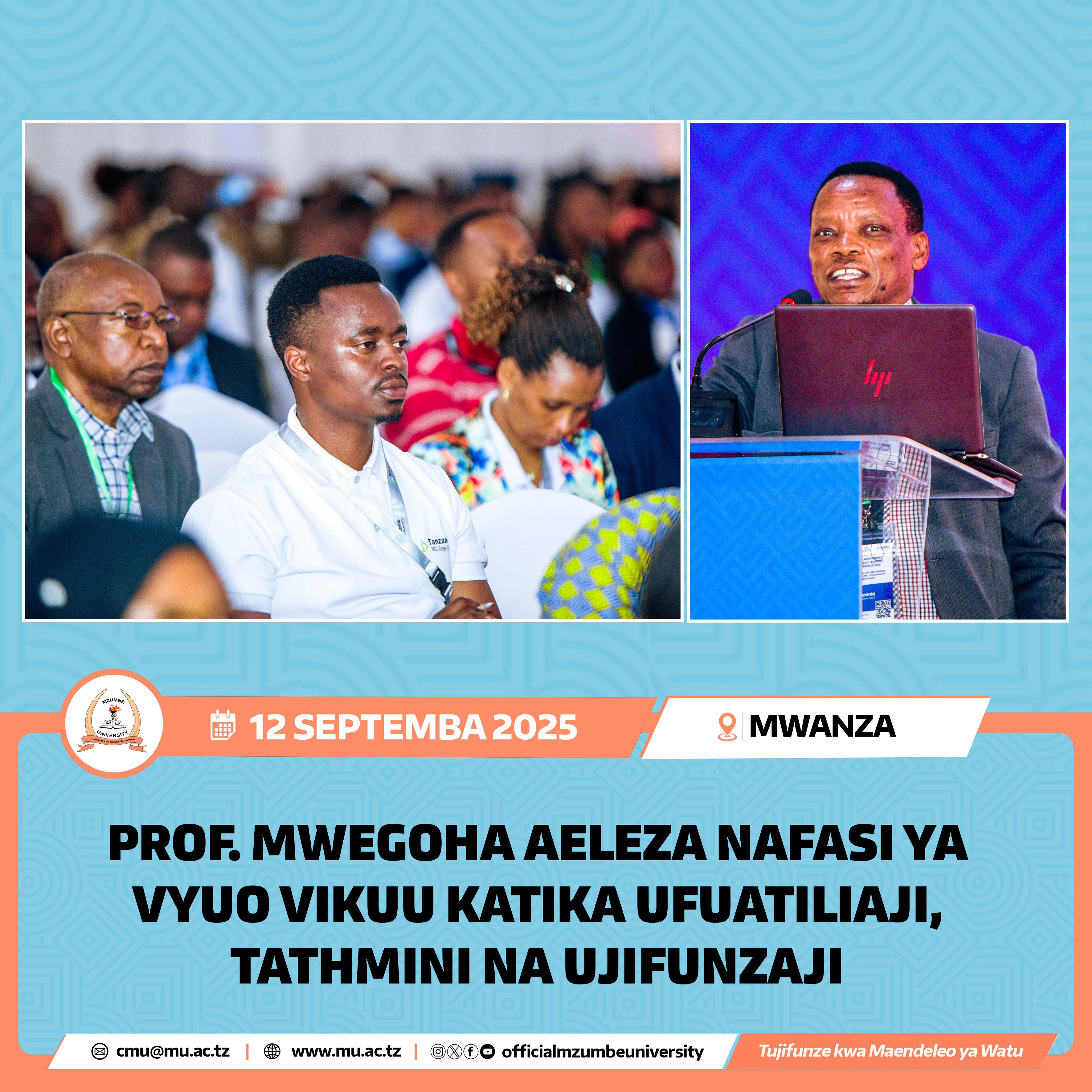 PROF. MWEGOHA AELEZA NAFASI YA VYUO VIKUU KATIKA UFUATILIAJI, TATHMINI NA UJIFUNZAJI