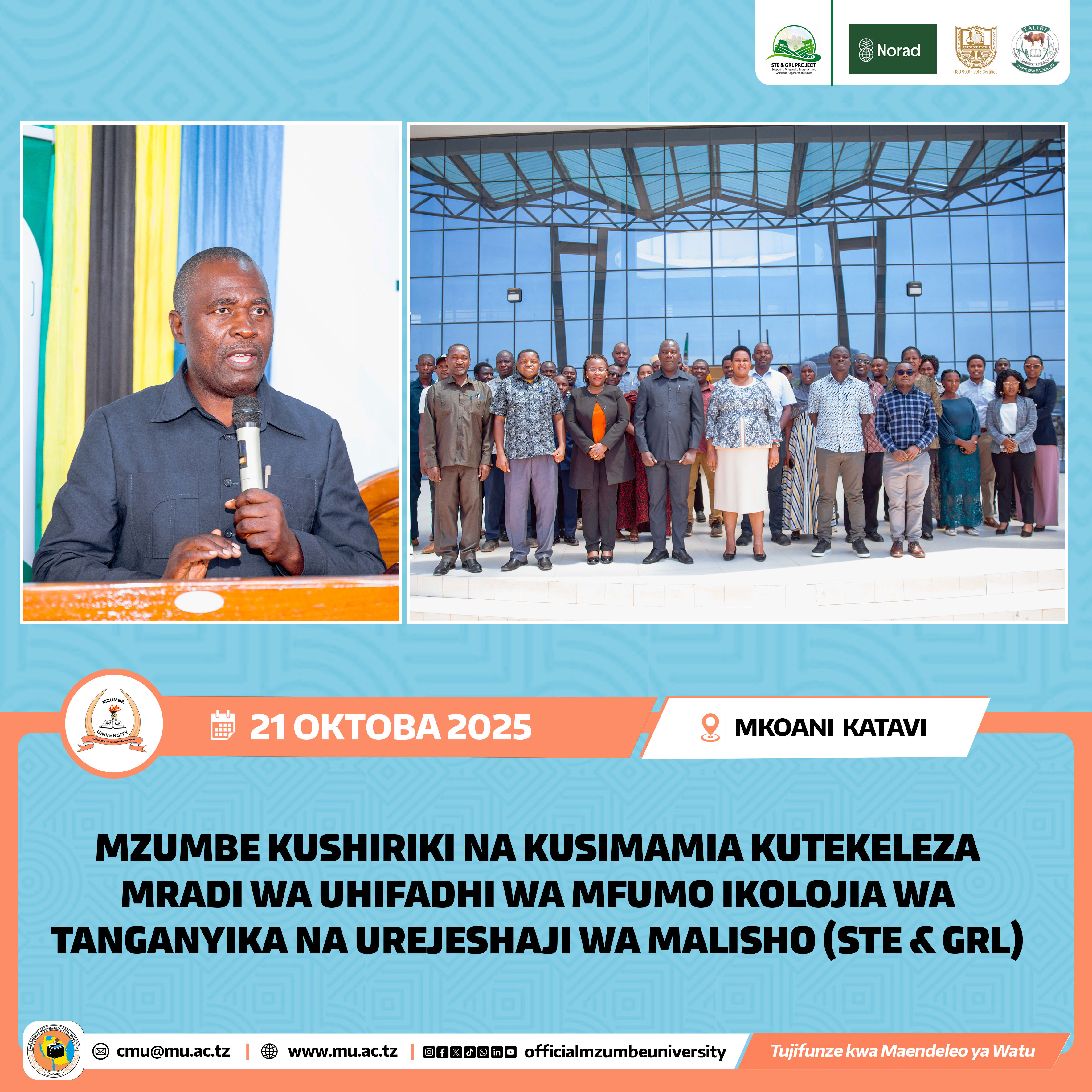 MZUMBE KUSHIRIKI NA KUSIMAMIA KUTEKELEZA MRADI WA UHIFADHI WA MFUMO IKOLOJIA WA TANGANYIKA NA UREJESHAJI WA MALISHO (STE & GRL)