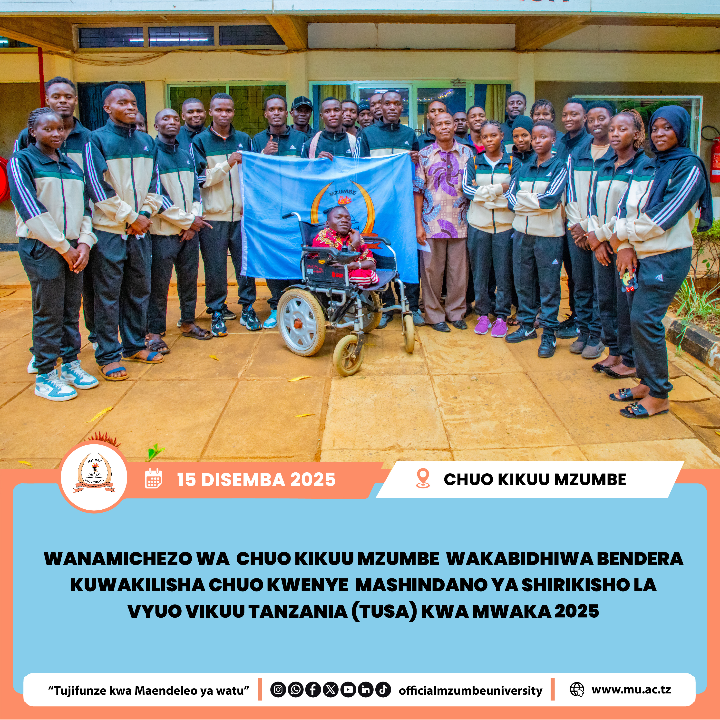 MZUMBE KUPEPERUSHA VYEMA BENDERA MASHINDANO YA TUSA 2025