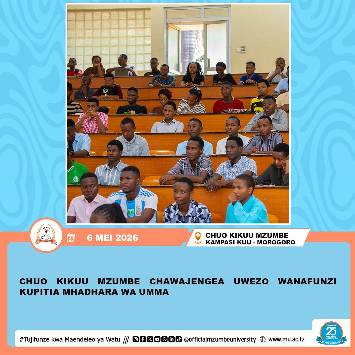 CHUO KIKUU MZUMBE CHAWAJENGEA UWEZO WANAFUNZI KUPITIA MHADHARA WA UMMA