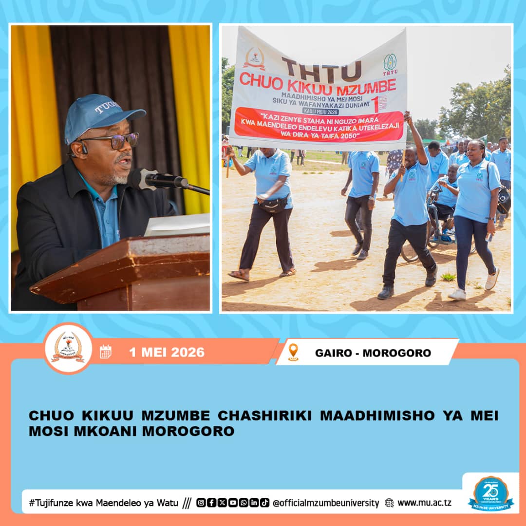 CHUO KIKUU MZUMBE CHASHIRIKI MAADHIMISHO YA MEI MOSI MKOANI MOROGORO